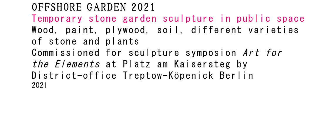 <p>2021<br />
Offshore Garden</p>
